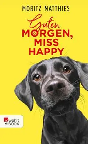 Matthies |  Guten Morgen, Miss Happy | eBook | Sack Fachmedien