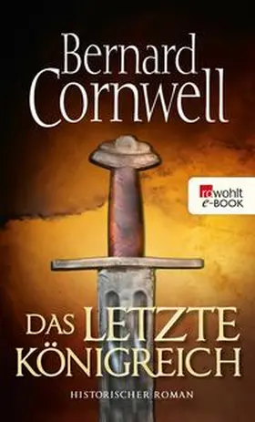 Cornwell |  Das letzte Königreich | eBook | Sack Fachmedien