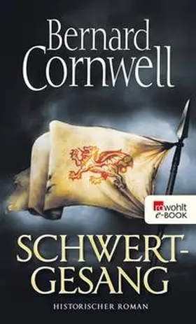 Cornwell | Schwertgesang | E-Book | www2.sack.de