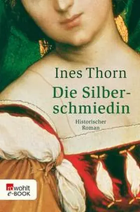 Thorn |  Die Silberschmiedin | eBook | Sack Fachmedien