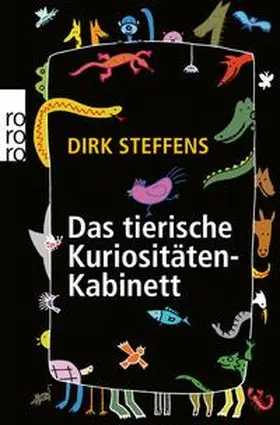 Steffens |  Das tierische Kuriositätenkabinett | eBook | Sack Fachmedien