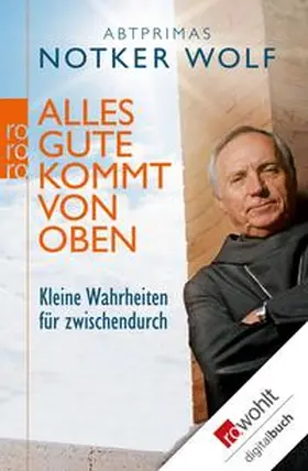Wolf |  Alles Gute kommt von oben | eBook | Sack Fachmedien