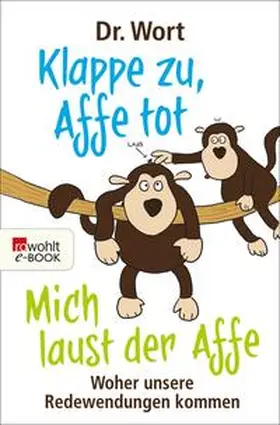 Wort |  Klappe zu, Affe tot | eBook | Sack Fachmedien