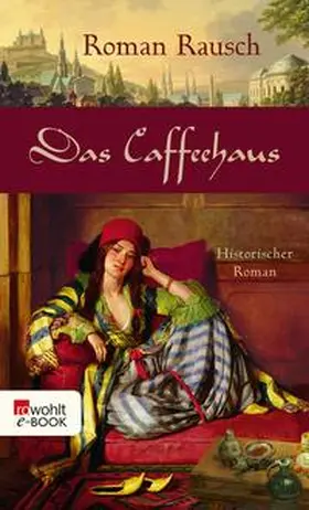 Rausch |  Das Caffeehaus | eBook | Sack Fachmedien