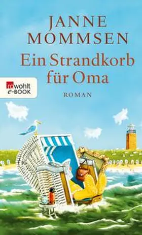 Mommsen |  Ein Strandkorb für Oma | eBook | Sack Fachmedien
