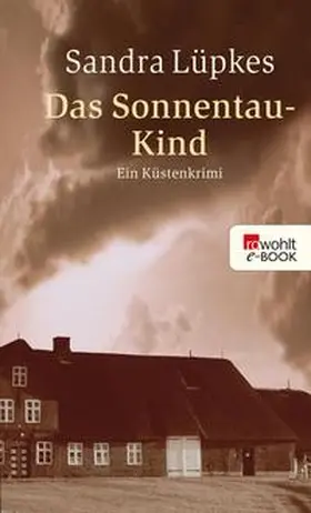 Lüpkes |  Das Sonnentau-Kind | eBook | Sack Fachmedien