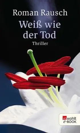 Rausch |  Weiß wie der Tod | eBook | Sack Fachmedien