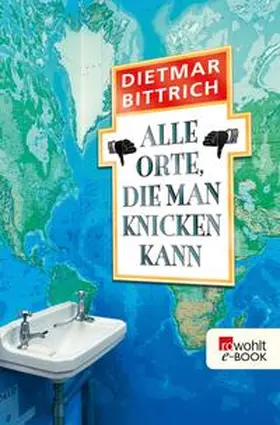 Bittrich |  Alle Orte, die man knicken kann | eBook | Sack Fachmedien