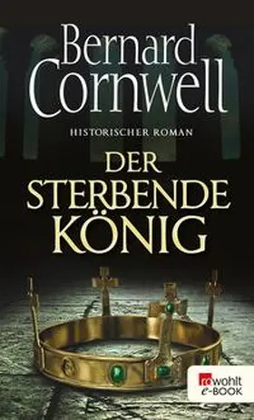 Cornwell | Der sterbende König | E-Book | www2.sack.de