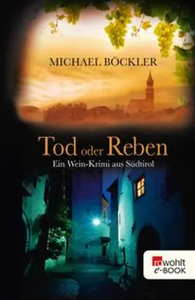 Böckler |  Tod oder Reben | eBook | Sack Fachmedien