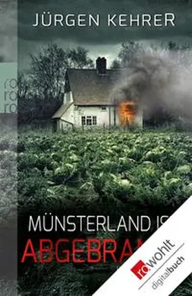 Kehrer |  Münsterland ist abgebrannt | eBook | Sack Fachmedien