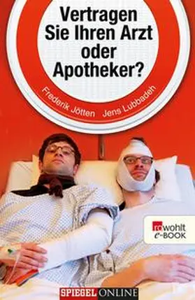 Jötten / Lubbadeh |  Vertragen Sie Ihren Arzt oder Apotheker? | eBook | Sack Fachmedien