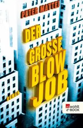 Mattei |  Der große Blowjob | eBook | Sack Fachmedien