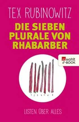 Rubinowitz |  Die sieben Plurale von Rhabarber | eBook | Sack Fachmedien