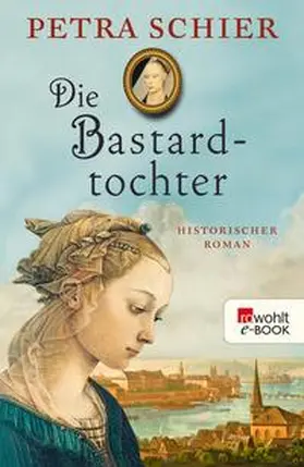 Schier |  Die Bastardtochter | eBook | Sack Fachmedien