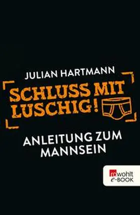 Hartmann |  Schluss mit luschig! | eBook | Sack Fachmedien