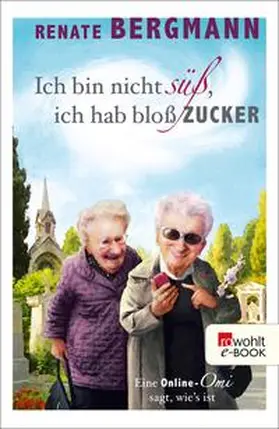 Bergmann | Ich bin nicht süß, ich hab bloß Zucker | E-Book | sack.de