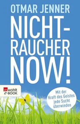 Jenner |  Nichtraucher now! | eBook | Sack Fachmedien