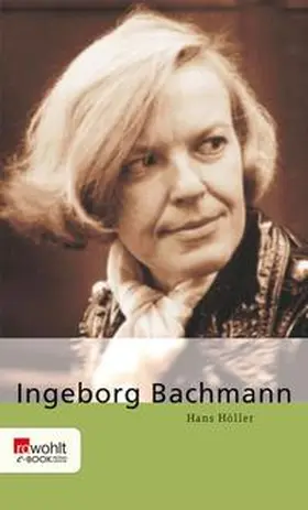 Höller | Ingeborg Bachmann | E-Book | www2.sack.de