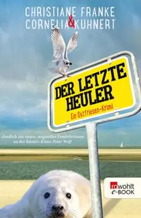 Kuhnert / Franke |  Der letzte Heuler | eBook | Sack Fachmedien