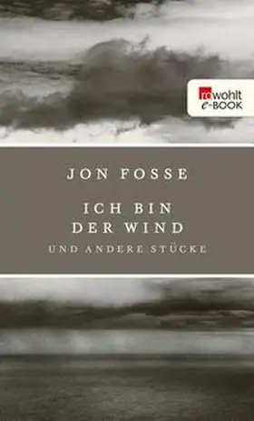 Fosse |  Ich bin der Wind | eBook | Sack Fachmedien