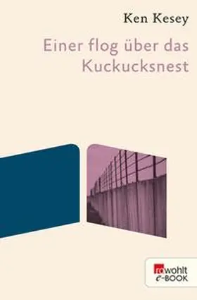 Kesey |  Einer flog über das Kuckucksnest | eBook | Sack Fachmedien