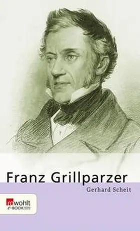 Scheit |  Franz Grillparzer | eBook | Sack Fachmedien