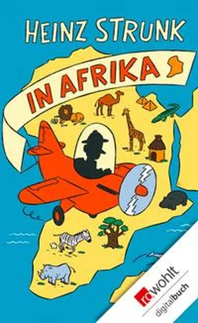Strunk |  Heinz Strunk in Afrika | eBook | Sack Fachmedien
