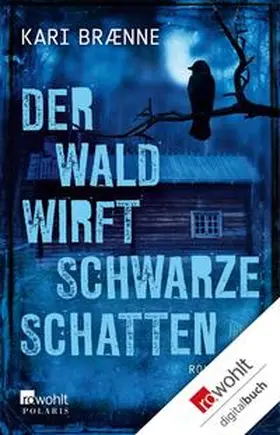 Brænne | Der Wald wirft schwarze Schatten | E-Book | www2.sack.de
