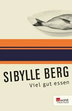 Berg |  Viel gut essen | eBook | Sack Fachmedien