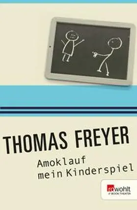 Freyer |  Amoklauf mein Kinderspiel | eBook | Sack Fachmedien