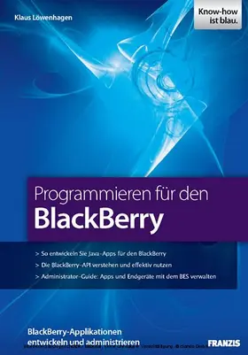 Löwenhagen |  Programmieren für den BlackBerry | eBook | Sack Fachmedien