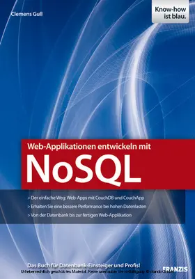 Gull |  Web-Applikationen entwickeln mit NoSQL | eBook | Sack Fachmedien