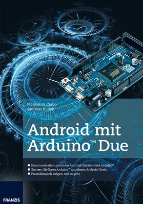 di Cerbo / Rudolf |  Android mit Arduino(TM) Due | eBook | Sack Fachmedien