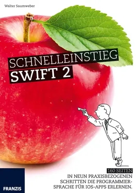 Saumweber |  Schnelleinstieg Swift 2 | eBook | Sack Fachmedien