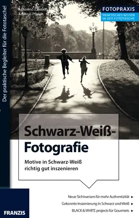 Zambito / Pflaum / Dorn |  Foto Praxis Schwarz-Weiß-Fotografie | eBook | Sack Fachmedien