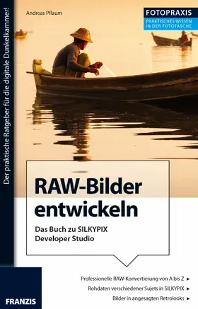 Pflaum |  Foto Praxis RAW-Bilder entwickeln | eBook | Sack Fachmedien