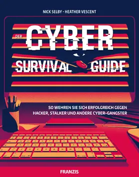 Selby / Vescent |  Der Cyber Survival Guide | eBook | Sack Fachmedien