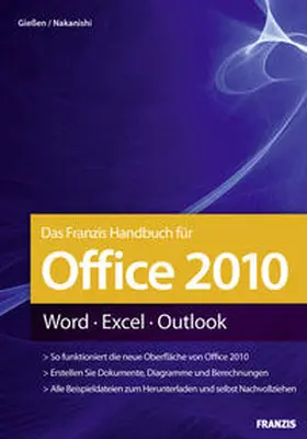 Gießen / Nakanishi |  Das Franzis Handbuch für Office 2010 | eBook | Sack Fachmedien