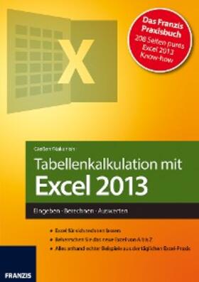 Gießen / Nakanishi |  Tabellenkalkulation mit Excel 2013 | eBook | Sack Fachmedien