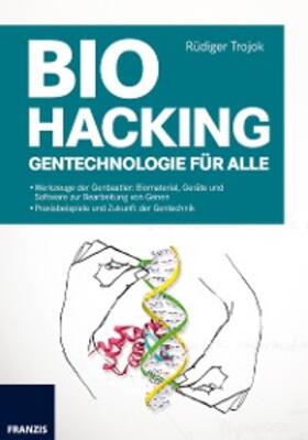 Trojok |  Biohacking | eBook | Sack Fachmedien