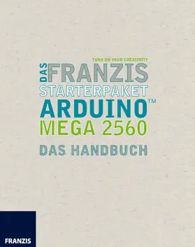 Kainka |  Das Franzis Starterpaket Arduino Mega 2560 | eBook | Sack Fachmedien