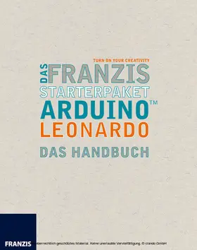 Kainka |  Das Franzis Starterpaket Arduino Leonardo | eBook | Sack Fachmedien