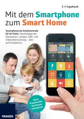 Engelhardt |  Mit dem Smartphone zum Smart Home | Buch |  Sack Fachmedien