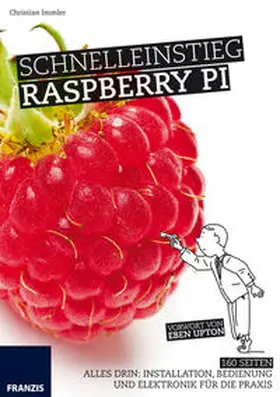 Immler | Schnelleinstieg Raspberry Pi B+ | Buch | 978-3-645-60365-2 | sack.de