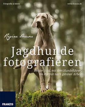 Heuser |  Jagdhunde fotografieren | Buch |  Sack Fachmedien