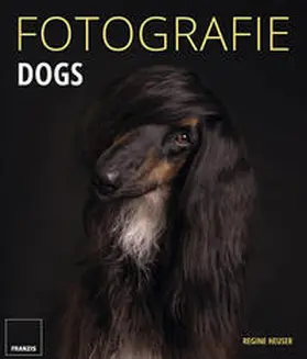 Heuser |  FOTOGRAFIE DOGS | Buch |  Sack Fachmedien