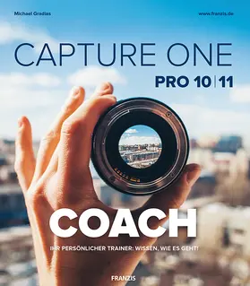 Gradias / Herrmann |  Capture ONE 2018 Pro COACH | Buch |  Sack Fachmedien