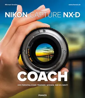 Gradias |  Nikon Capture NX-D COACH | Buch |  Sack Fachmedien