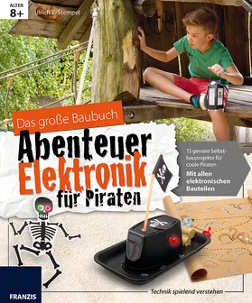 Stempel |  Das große Baubuch Abenteuer Elektronik für Piraten | Buch |  Sack Fachmedien